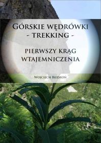 Górskie Wędrówki - Trekking - Pierwszy Krąg Wtajemniczenia