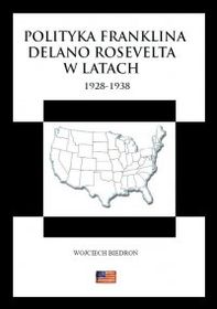Polityka Franklina Delano Roosevelta w latach  1928-1938