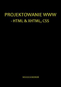 Projektowanie WWW - HTML & XHTML, CSS