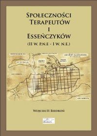 Społeczności terapeutów i esseńczyków (II w. p.n.e - I w. n.e.)